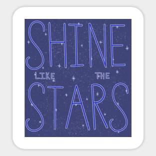 Shine Like The Stars Sticker